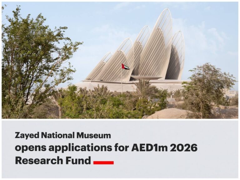 Zayed National Museum opens applications for AED1m 2026 Research Fund Zayed National Museum opens applications for its AED1 million 2026 Research Fund.